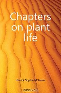 Chapters on plant life
