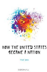 How the United States became a nation