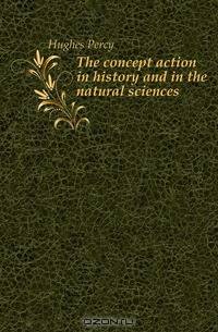 The concept action in history and in the natural sciences
