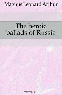 The heroic ballads of Russia