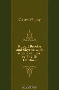 Rupert Brooke and Skyros, with wood-cut illus. by Phyllis Gardner