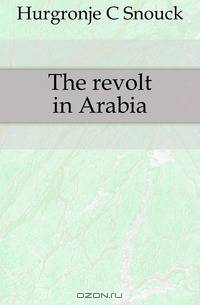 The revolt in Arabia