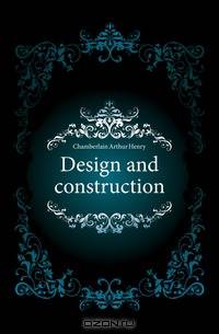 Design and construction