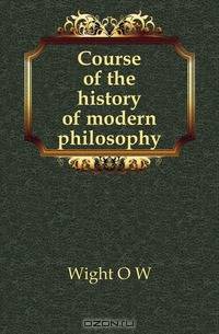 Course of the history of modern philosophy