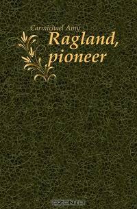 Ragland, pioneer