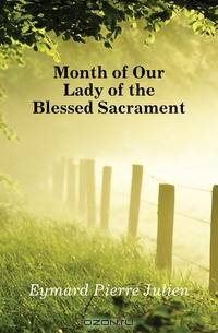 Month of Our Lady of the Blessed Sacrament