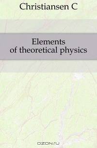 Elements of theoretical physics