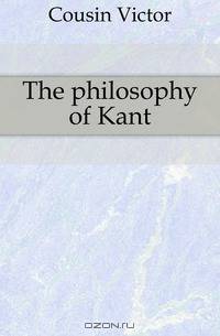 The philosophy of Kant