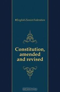 Constitution, amended and revised