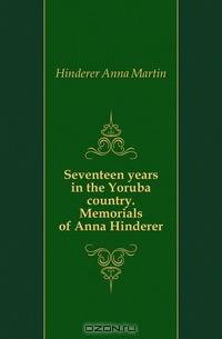 Seventeen years in the Yoruba country