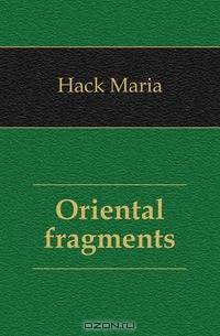 Oriental fragments
