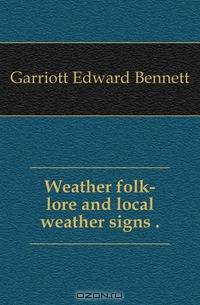 Weather folk-lore and local weather signs