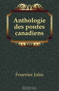Anthologie des poetes canadiens