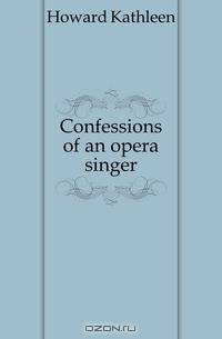 Confessions of an opera singer