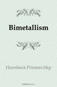 Bimetallism