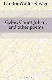 Gebir, Count Julian, and other poems