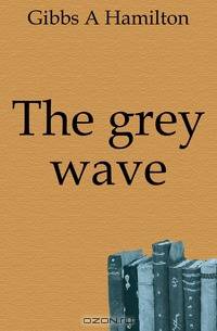 The grey wave
