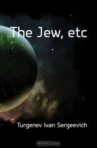 The Jew, etc.