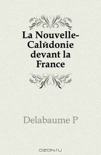 La Nouvelle-Caledonie devant la France