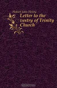 Letter to the vestry of Trinity Church