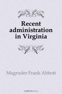 Recent administration in Virginia