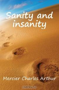 Sanity and insanity