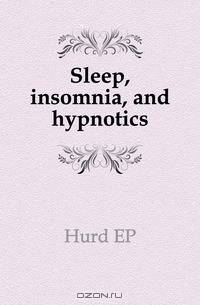 Sleep, insomnia, and hypnotics