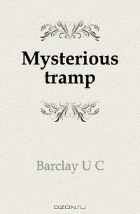 Mysterious tramp