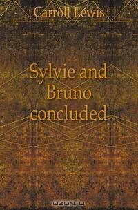 Sylvie and Bruno concluded