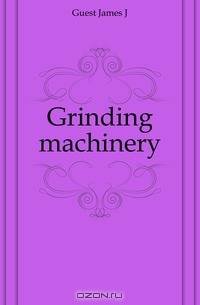 Grinding machinery