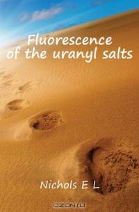 Fluorescence of the uranyl salts