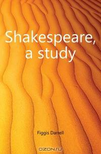 Shakespeare, a study