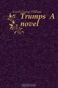 Trumps A novel