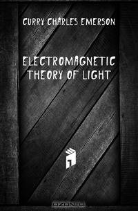 Electromagnetic theory of light