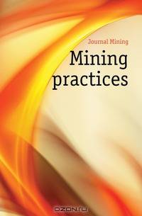 Mining practices