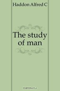 The study of man