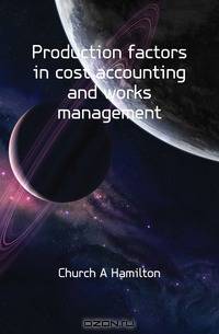 Production factors in cost accounting and works management
