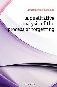 A qualitative analysis of the process of forgetting