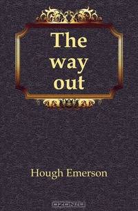 The way out