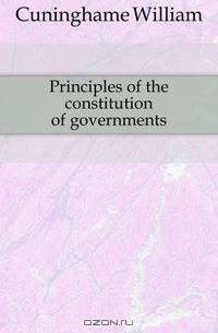 Principles of the constitution of governments