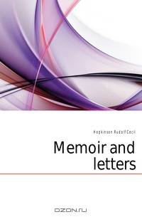 Memoir and letters