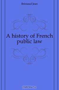 A history of French public law
