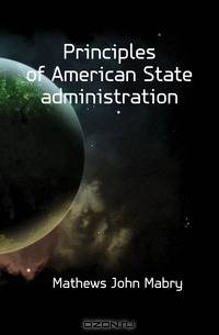 Principles of American State administration