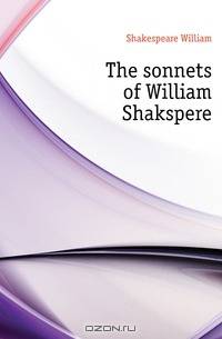 The sonnets of William Shakspere