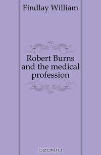 Robert Burns and the medical profession