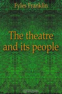 The theatre and its people