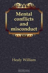 Mental conflicts and misconduct
