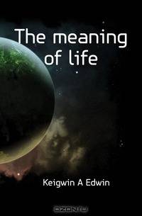 The meaning of life