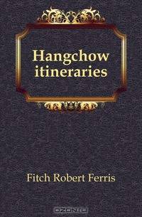 Hangchow itineraries