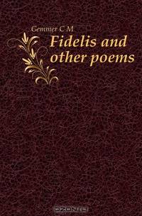 Fidelis and other poems